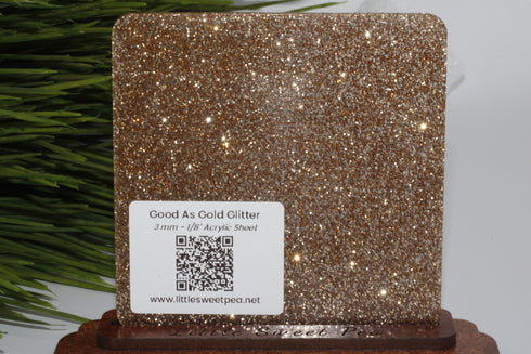 Good As Gold Glitter 1/8" Acrylic